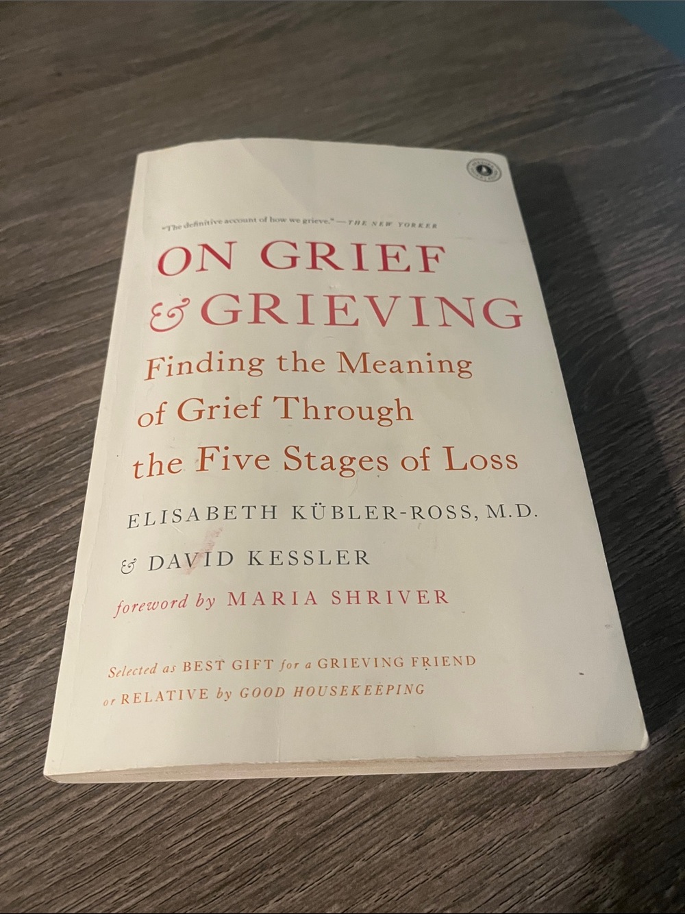 On Grief and Grieving by Elizabeth Kubler-Ross